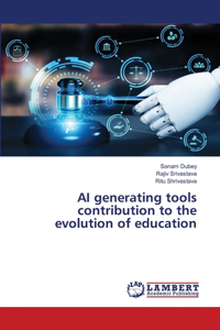 AI generating tools contribution to the evolution of education