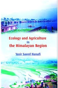 Ecology and Agriculture in the Himalayan Region