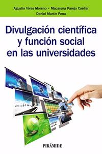 Divulgacion cientifica y funcion social en las universidades