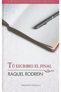 Tu Escribes el Final