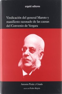 Vindicacion del general Maroto y manifiesto razonado de las causa del Convenio de Vergara