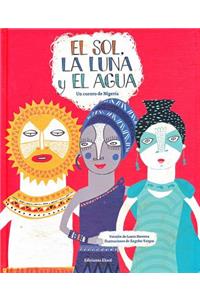 Sol, la Luna y el Agua