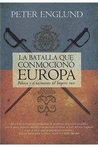 La Batalla Que Conmociono Europa