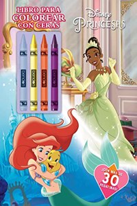 Princesas. Libro para colorear con ceras: Con pegatinas
