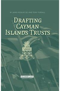 Drafting Cayman Islands Trusts