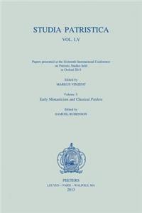 Studia Patristica. Vol. LV - Papers Presented at the Sixteenth International Conference on Patristic Studies Held in Oxford 2011