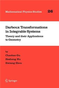 Darboux Transformations in Integrable Systems