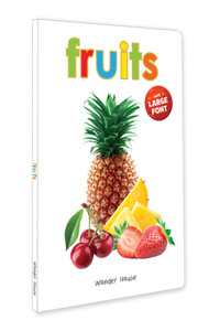 Fruits - Early Learning Board Book With Large Font : Big Board Books Series