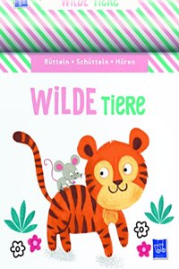 Rutteln, Schutteln, Horen - Wilde Tiere