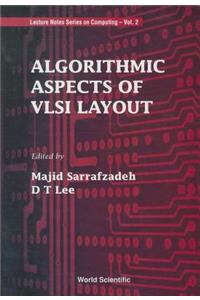 Algorithmic Aspects of VLSI Layout