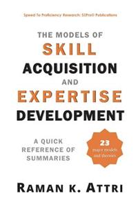 The Models of Skill Acquisition and Expertise Development