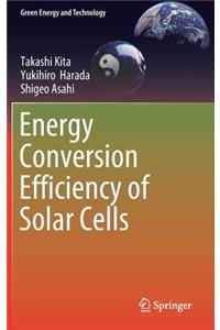 Energy Conversion Efficiency of Solar Cells