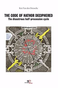 THE CODE OF HATHOR DECIPHERED