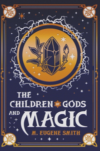 Children of Gods and Magic