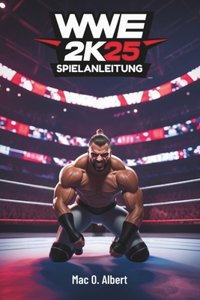 Wwe 2k25 Spielanleitung