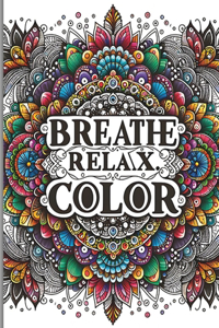 Breath, Relax, Color