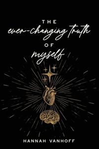 The Ever-Changing Truth of Myself
