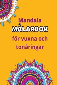 Mandala målarbok for vuxna och tonåringar