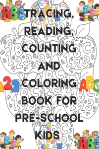 Tracing, Reading, Counting and Coloring for Pre-School Kids