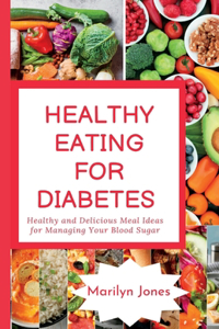 Healthy Eating for Diabetes