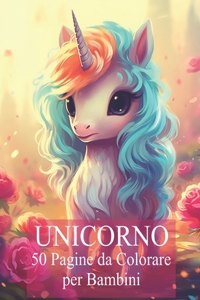 UNICORNO 50 pagine da colorare per bambini