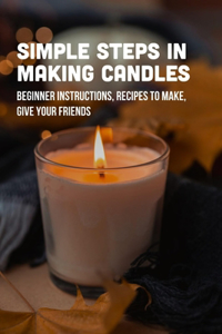 Simple Steps In Making Candles