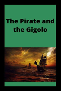 The Pirate and the Gigolo