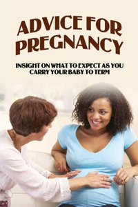 Advice For Pregnancy