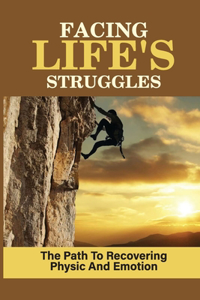 Facing Life's Struggles