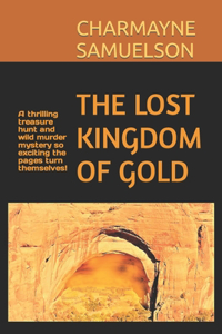 The Lost Kingdom of Gold