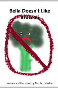 Bella Doesn't Like Broccoli
