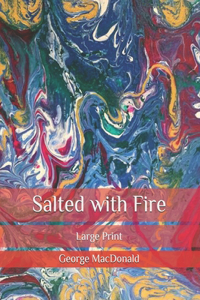 Salted with Fire