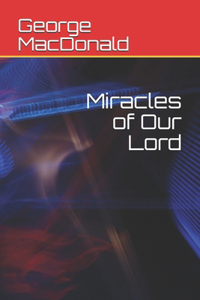 Miracles of Our Lord