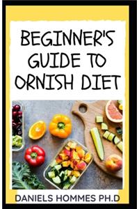 Beginner's Guide to Ornish Diet