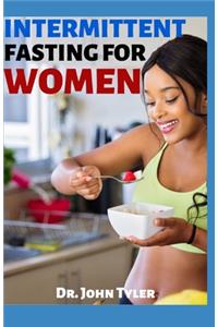 Intermittent Fasting for Women