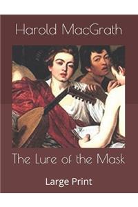 The Lure of the Mask