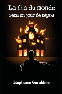 La fin du monde sera un jour de repos