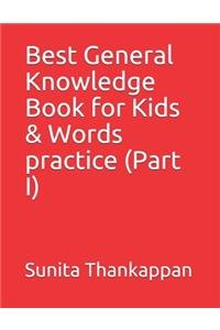 Best General Knowledge Book for Kids & Words practice (Part I)