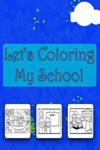 let's coloring my school