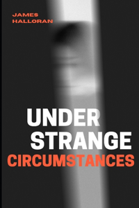 Under strange circumstances