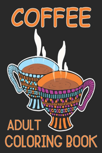 Coffee Adult Coloring Book