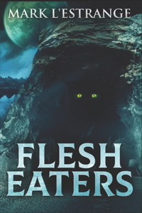 Flesh Eaters