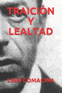 Traición Y Lealtad