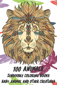 Zendoodle Coloring Books Baby Animal and other Creatures - 100 Animals