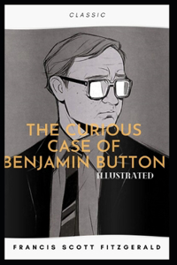 The Curious Case of Benjamin Button Illustrated