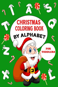 Christmas Coloring Book By Alphabet For Toddlers
