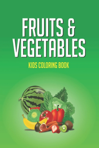 Fruits & Vegetables Kids Coloring Book