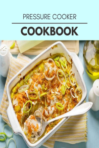 Pressure Cooker Cookbook