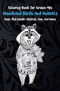 Woodland Birds and Animals - Coloring Book for Grown-Ups - Deer, Red panda, Squirrel, Lion, and more