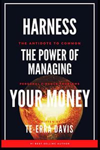 Harness the Power of Managing Your Money